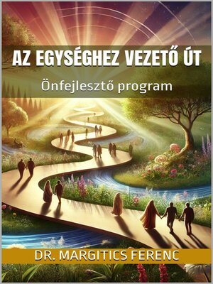 cover image of Az Egységhez vezető út